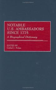 Cover of: Notable U.S. ambassadors since 1775 by edited by Cathal J. Nolan.