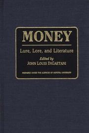 Cover of: Money: Lure, Lore, and Literature (Contributions to the Study of World Literature)