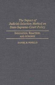 Cover of: The impact of judicial-selection method on State-Supreme-Court policy: innovation, reaction, and atrophy