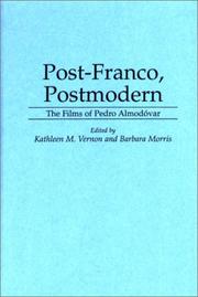 Cover of: Post-Franco, Postmodern: The Films of Pedro Almodovar (Contributions to the Study of Popular Culture)