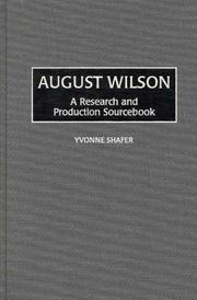 Cover of: August Wilson: a research and production sourcebook