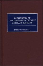Cover of: Dictionary of Contemporary Chinese Military History by Larry Wortzel