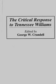 Cover of: The critical response to Tennessee Williams by edited by George W. Crandell.