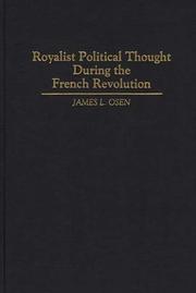 Cover of: Royalist political thought during the French Revolution by James L. Osen