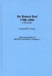 Cover of: Sir Robert Peel, 1788-1850 by Cowie, Leonard W.