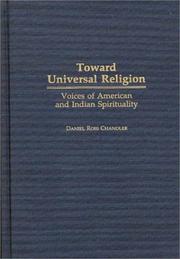 Toward universal religion by Daniel Ross Chandler