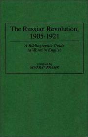 Cover of: The Russian Revolution, 1905-1921 by Murray Frame