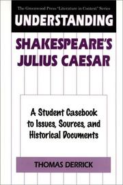 Cover of: Understanding Shakespeare's Julius Caesar: a student casebook to issues, sources, and historical documents