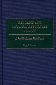 Cover of: U.S. land and natural resources policy: a public issues handbook