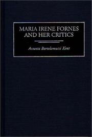 Maria Irene Fornes and her critics by Assunta Bartolomucci Kent