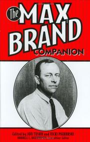 Cover of: The Max Brand companion by edited by Jon Tuska and Vicki Piekarski ; Darrell C. Richardson, consulting editor.