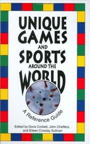 Cover of: Unique Games and Sports Around the World: A Reference Guide