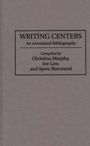 Cover of: Writing centers: an annotated bibliography