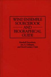 Cover of: Wind ensemble sourcebook and biographical guide