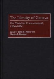 Cover of: The identity of Geneva: the Christian commonwealth, 1564-1864