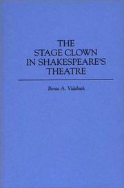 Cover of: The Stage Clown in Shakespeare's Theatre: (Contributions in Drama and Theatre Studies)