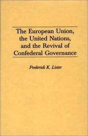 Cover of: The European Union, the United Nations, and the revival of confederal governance