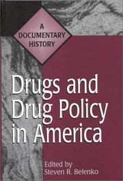 Cover of: Drugs and Drug Policy in America: A Documentary History (Primary Documents in American History and Contemporary Issues)