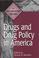 Cover of: Drugs and Drug Policy in America