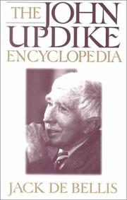 Cover of: The John Updike encyclopedia by Jack De Bellis
