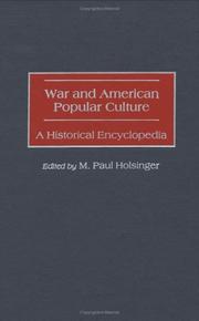 Cover of: War and American popular culture by edited by M. Paul Holsinger.