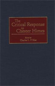 The Critical Response to Chester Himes by Charles L.P. Silet