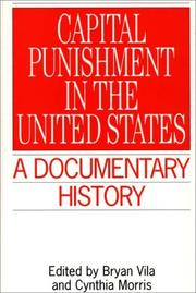 Cover of: Capital punishment in the United States: a documentary history