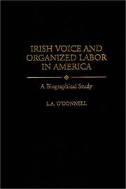 Irish voice and organized labor in America by L. A. O'Donnell