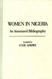 Cover of: Women in Nigeria: an annotated bibliography