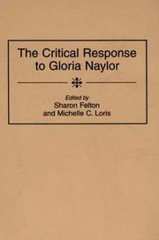 Cover of: The critical response to Gloria Naylor by edited by Sharon Felton and Michelle C. Loris.
