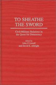 Cover of: To sheathe the sword by John P. Lovell, David E. Albright