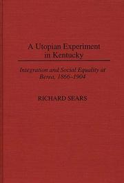 A utopian experiment in Kentucky by Richard D. Sears