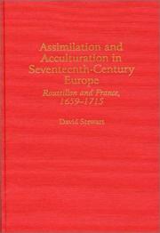 Cover of: Assimilation and acculturation in seventeenth-century Europe by Stewart, David