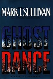 Cover of: Ghost dance by Mark T. Sullivan