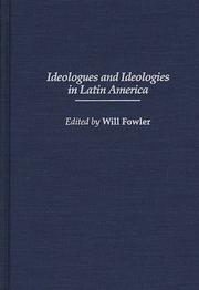 Cover of: Ideologues and ideologies in Latin America by edited by Will Fowler.