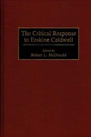 Cover of: The Critical Response to Erskine Caldwell: (Critical Responses in Arts and Letters)