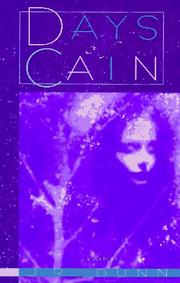 Cover of: Days of Cain by J. R. Dunn