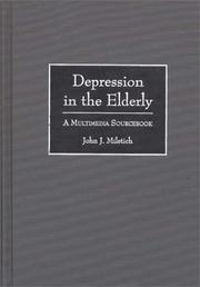 Cover of: Depression in the elderly by John J. Miletich