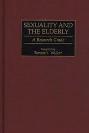 Cover of: Sexuality and the elderly: a research guide