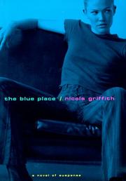 Cover of: The blue place by Nicola Griffith