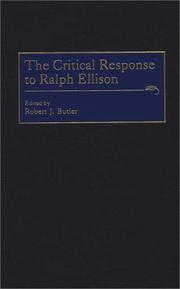 Cover of: The Critical Response to Ralph Ellison: (Critical Responses in Arts and Letters)