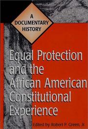 Cover of: Equal protection and the African American constitutional experience by edited by Robert P. Green, Jr.