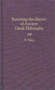 Cover of: Rewriting the history of ancient Greek philosophy | V. Tejera