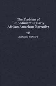 Cover of: The problem of embodiment in early African American narrative