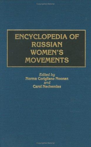 Encyclopedia of Russian Women's Movements by 