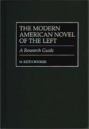 Cover of: The modern American novel of the left: a research guide