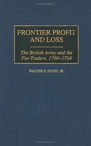 Cover of: Frontier profit and loss: the British army and the fur traders, 1760-1764