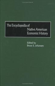 Cover of: The encyclopedia of Native American economic history