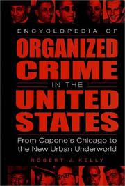 Cover of: Encyclopedia of Organized Crime in the United States by Robert J. Kelly
