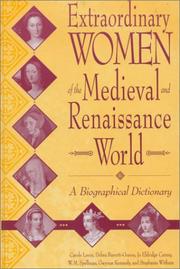 Cover of: Extraordinary Women of the Medieval and Renaissance World by Carole Levin, Debra Barrett-Graves, Jo Eldridge Carney, W. M. Spellman, Gwynne Kennedy, Stephanie Witham